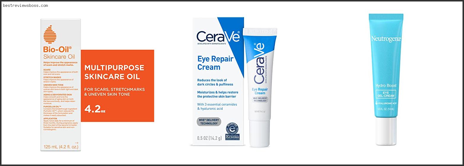 Top 7 Best Drugstore Firming Eye Cream For 2022