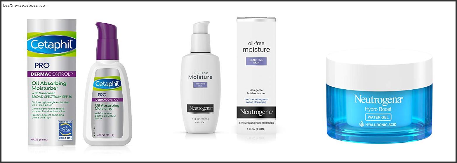 Top 7 Best Daily Face Moisturizer For Oily Skin For 2022