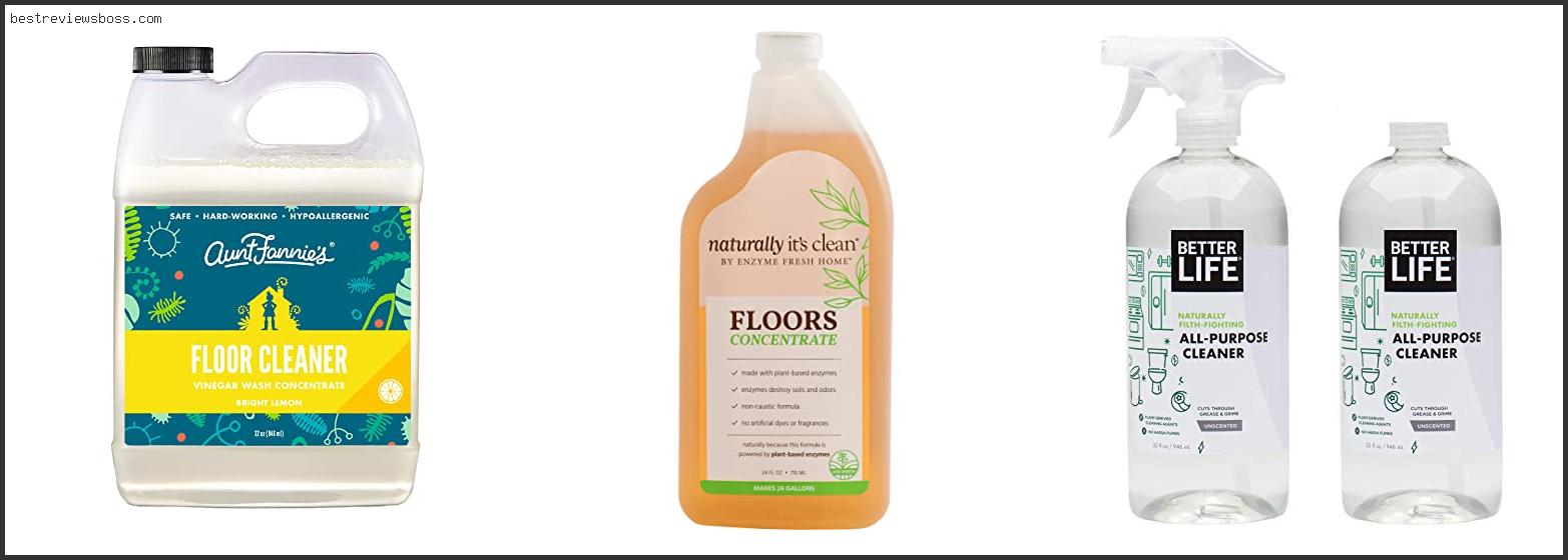 Top 7 Best All Natural Floor Cleaner In 2022