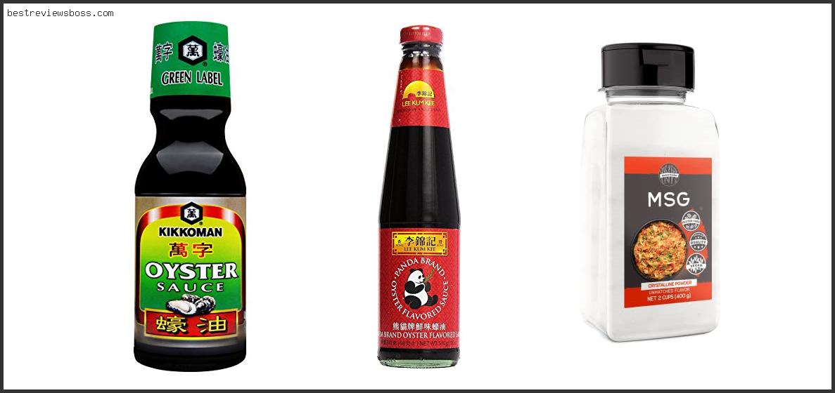 Top 7 Best Oyster Sauce Without Msg In 2022