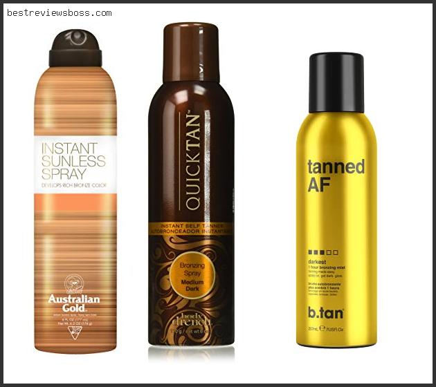 Top 7 Best Instant Tanning Spray In 2022