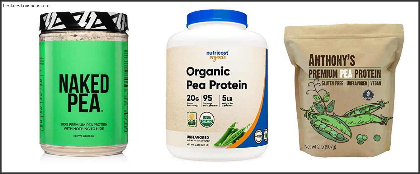 Top 7 Best Pea Protein Isolate In 2022