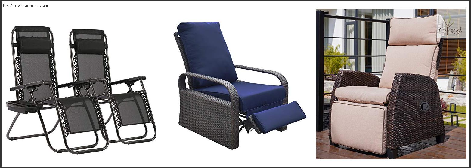 Top 7 Best Outdoor Reclining Chairs In 2022