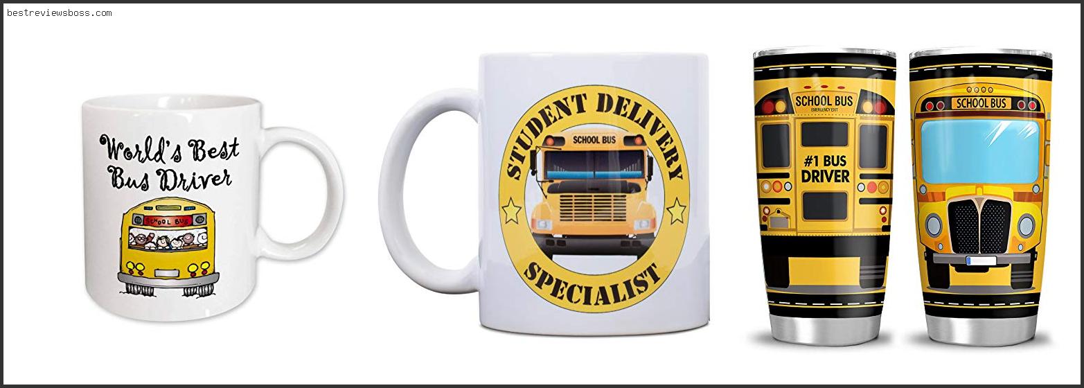 Top 7 Best Bus Driver Mug In 2022