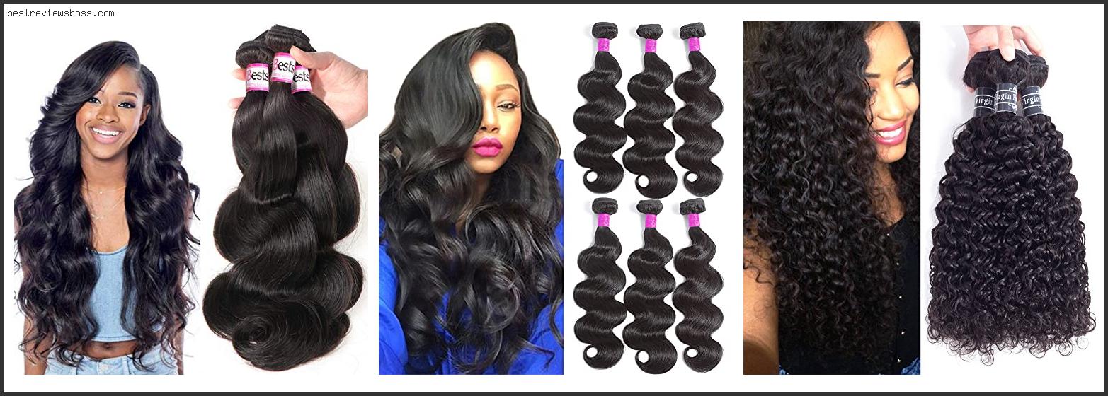 Top 7 Best Human Hair Weave Bundles In 2022