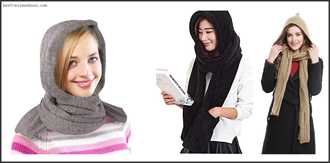 Top 7 Best Hooded Scarf In 2022