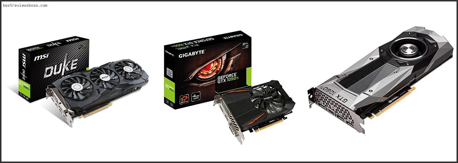 Top 7 Best Geforce 1080 Ti Card In 2022