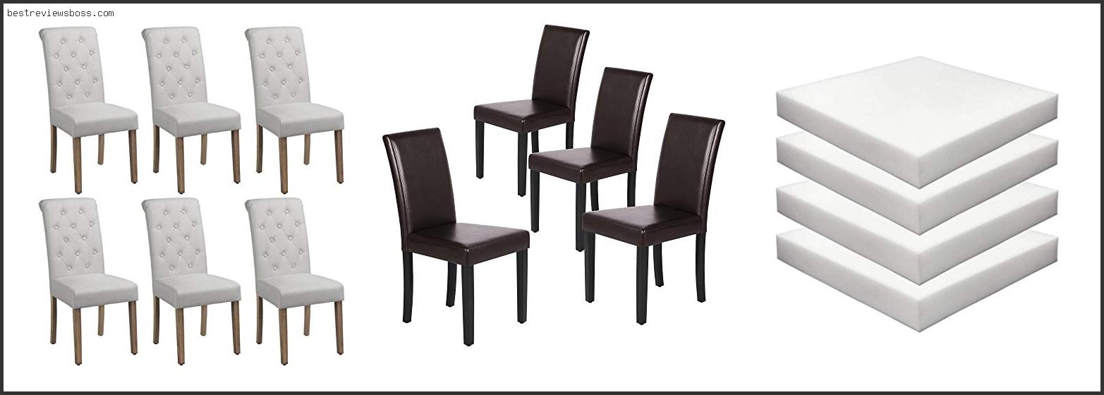 Top 7 Best Foam For Dining Room Chairs For 2022