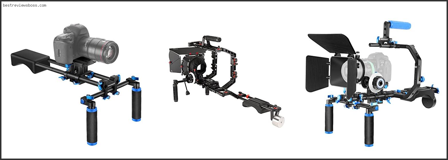 Top 7 Best Dslr Camera Rig For 2022