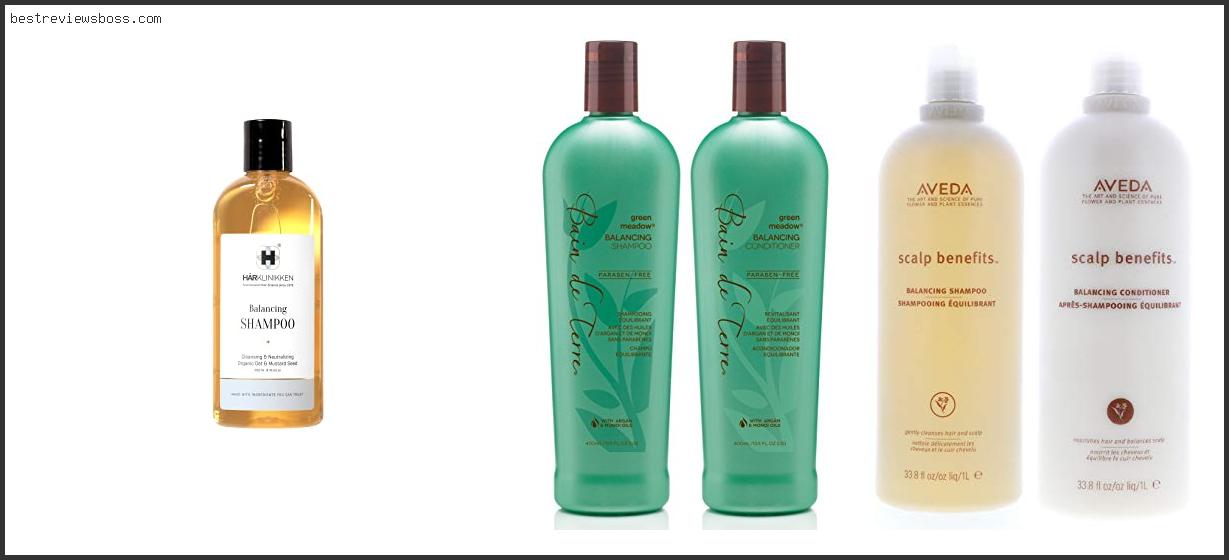 Top 7 Best Balancing Shampoo For 2022