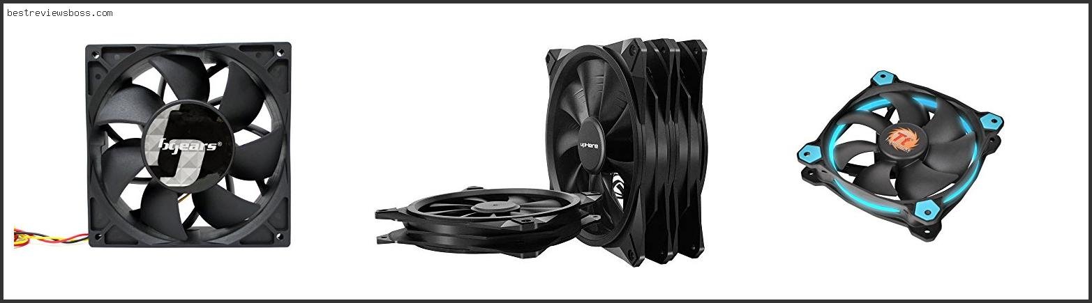 Top 7 Best Cfm 140mm Case Fan For 2022