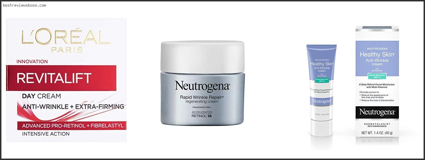 Top 7 Best Anti Wrinkle Cream For Face And Neck For 2022