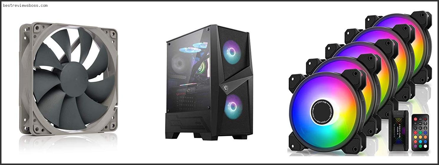 Top 7 Best Budget Pc Fans For 2022