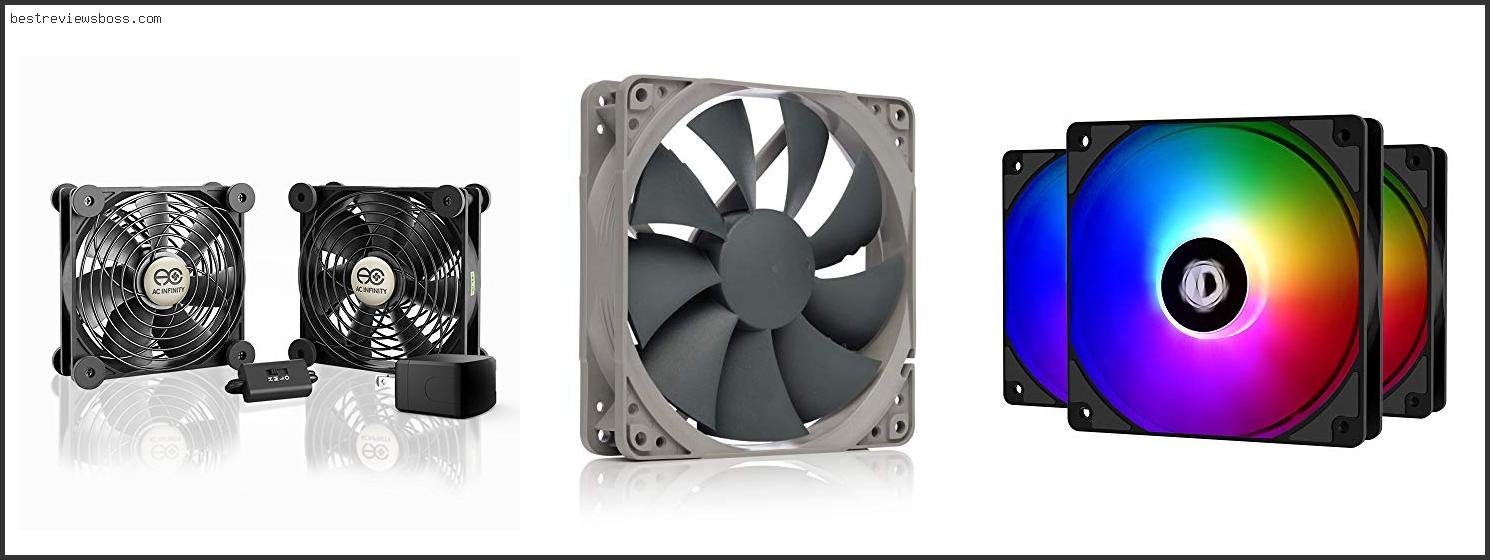 Top 7 Best 120mm Cooling Fan For 2022