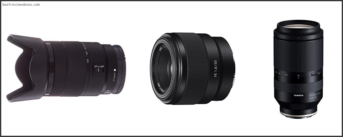 Top 7 Best All Around Lens For Sony A6500 For 2022