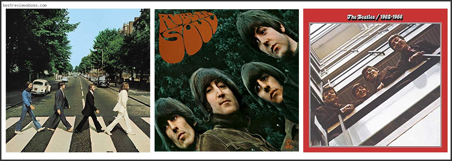 Top 7 Best Beatles Album On Vinyl For 2022