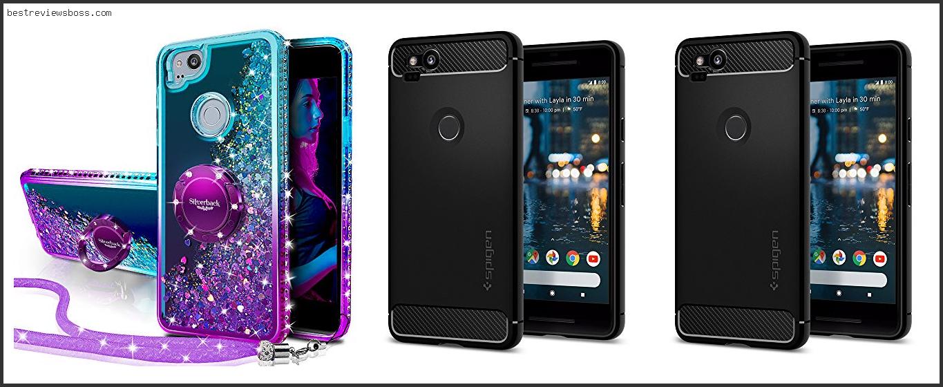 Top 7 Best Case Pixel 2 For 2022